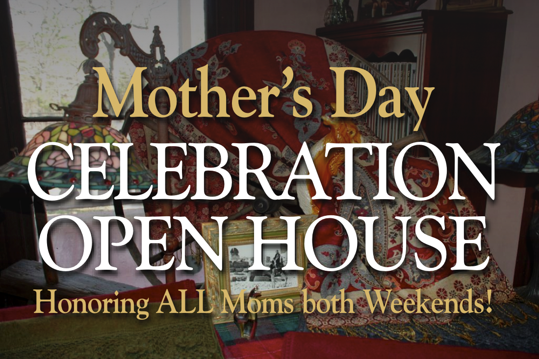 Mother's Day Celebration Open Houses Honoring ALL Moms